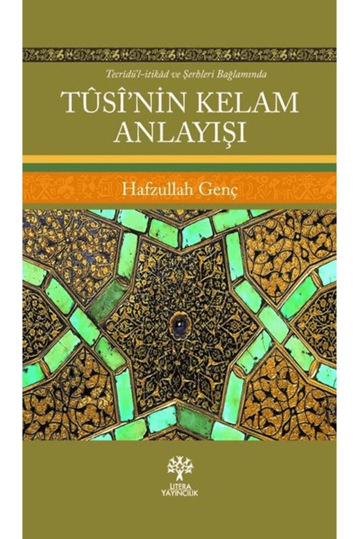 Litera Yayıncılık Tusi’nin Kelam Anlayışı