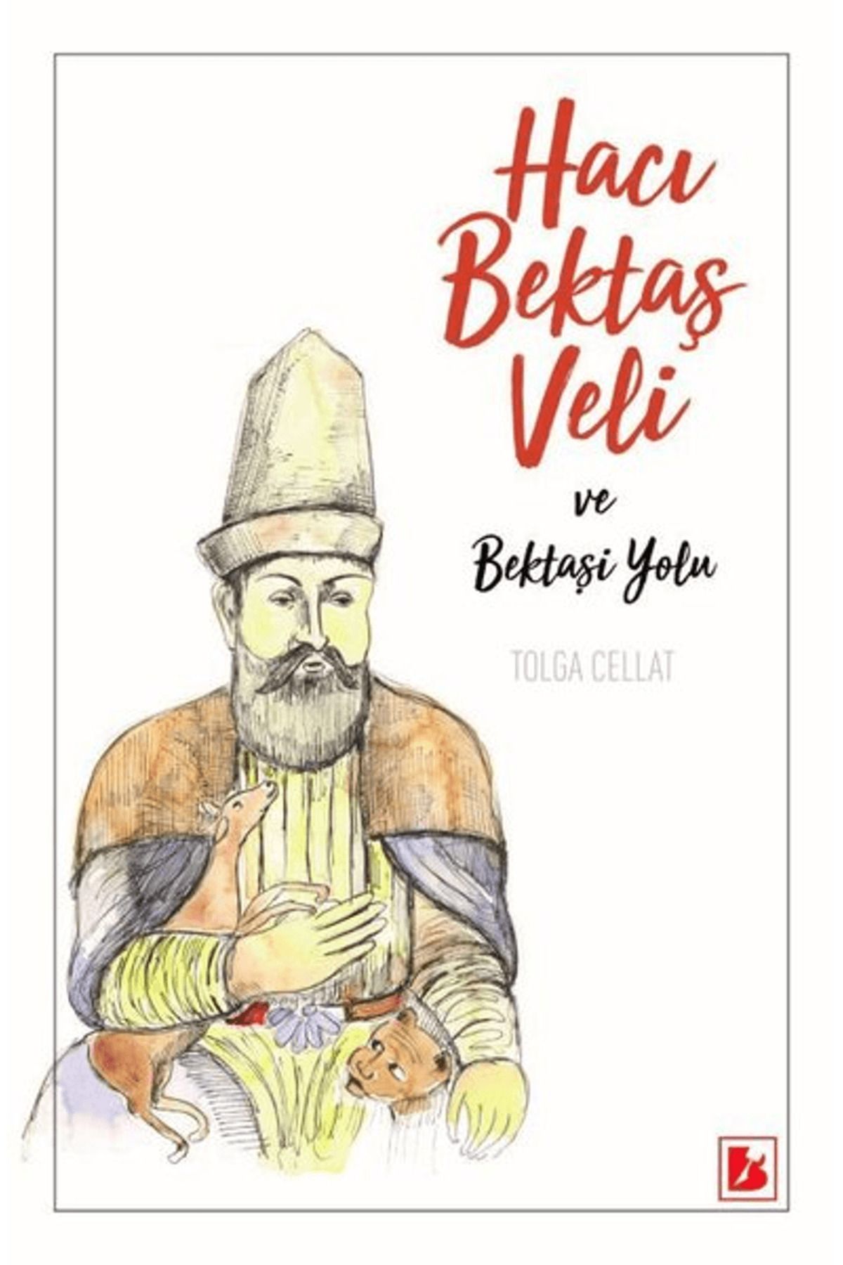 Bİr yayıncılık Hacı Bektaş Veli ve Bektaşi Yolu
