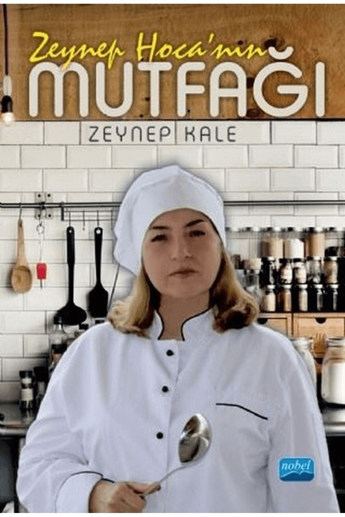 Nobel Akademik Yayıncılık Zeynep Hoca'nın Mutfağı