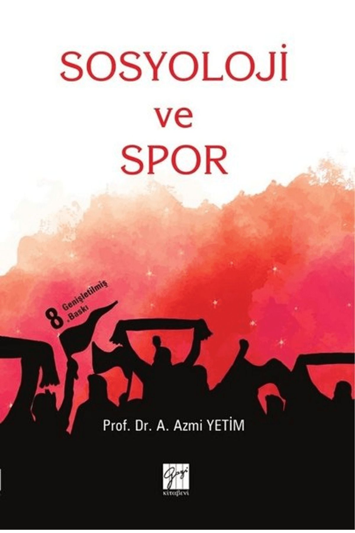 Gazi Kitabevi Sosyoloji ve Spor