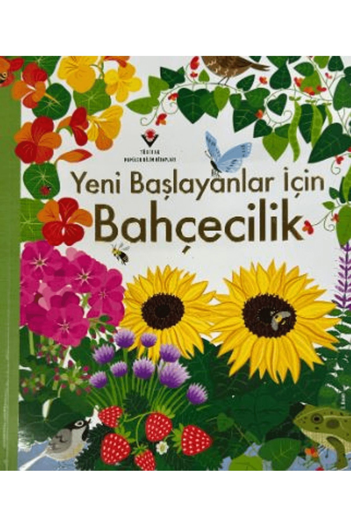 Tübitak Yayınları Yeni Başlayanlar İçin Bahçecilik