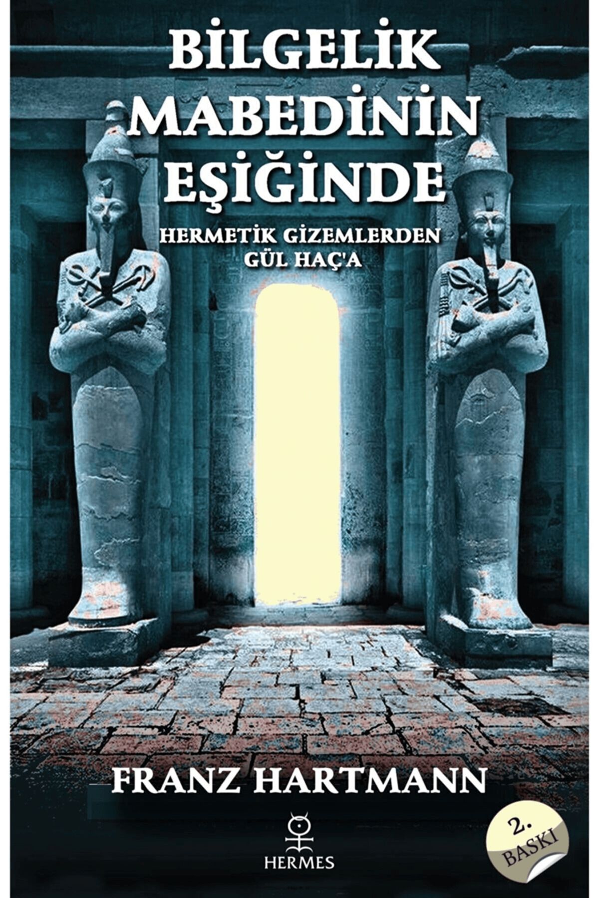 Hermes Yayınları Bilgelik Mabedinin Eşiğinde