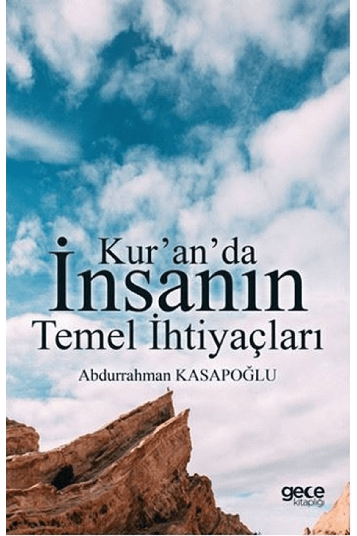 Gece Kitaplığı Kur'an'da İnsanın Temel İhtiyaçları