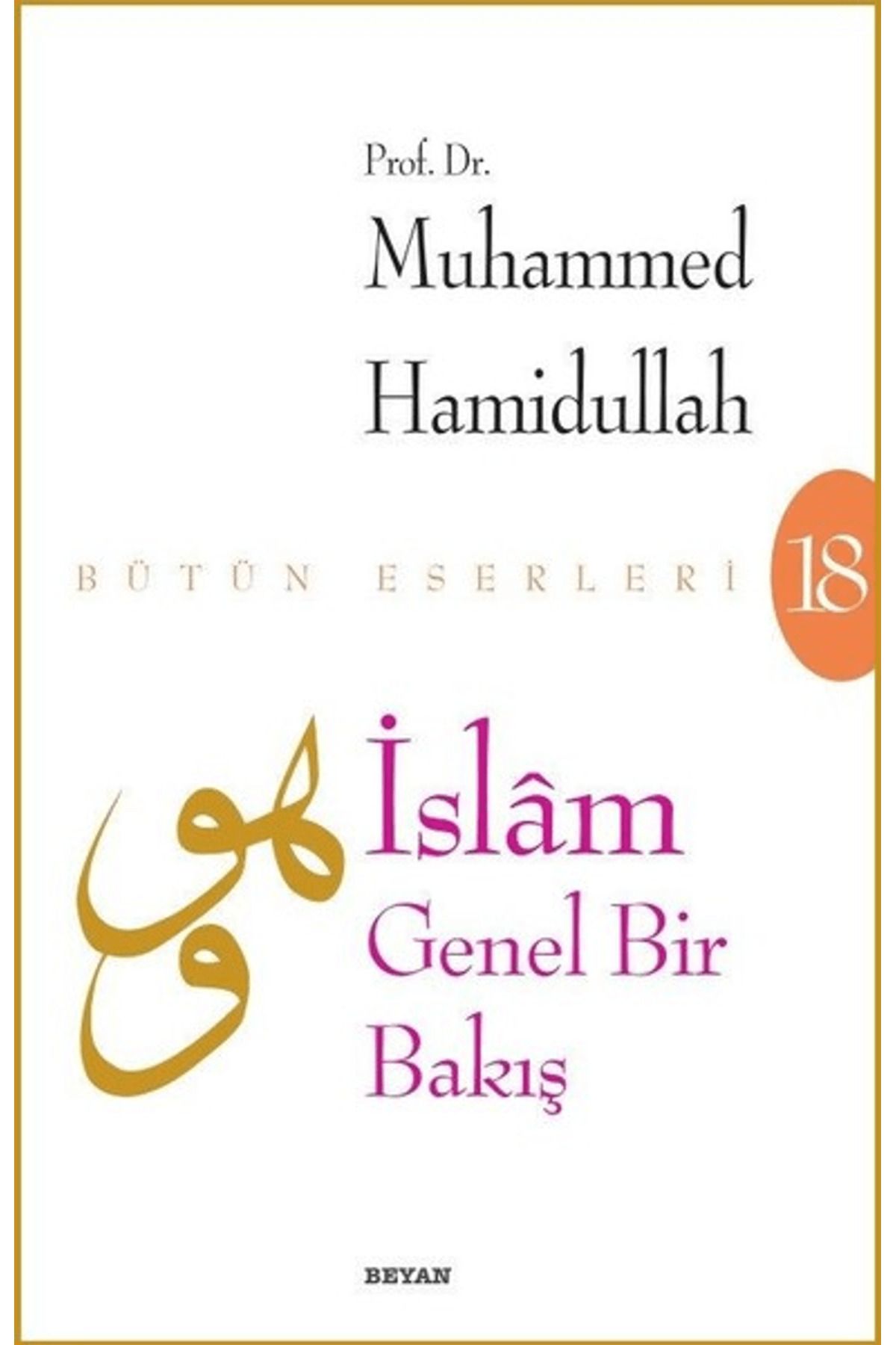 Beyan Yayınları İslam - Genel Bir Bakış