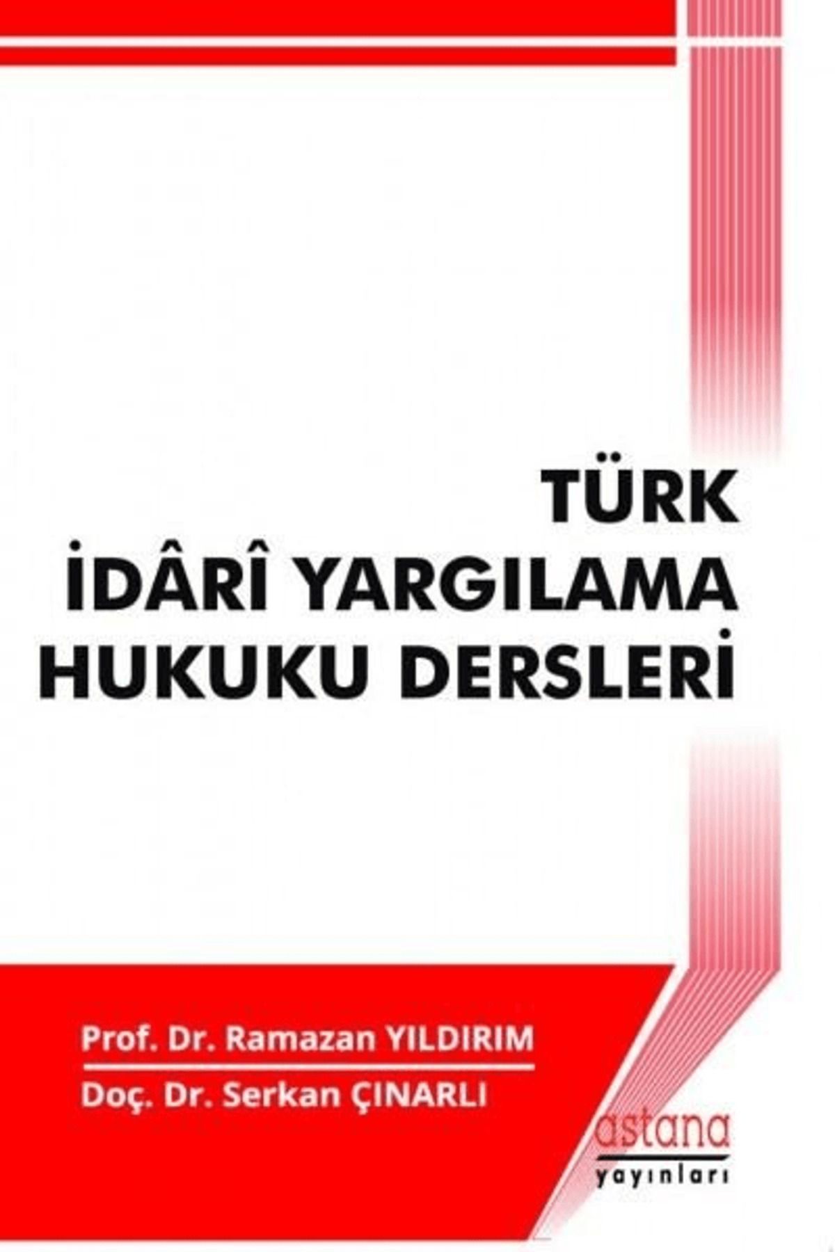Astana Yayınları Türk İdari Yargılama Hukuku Dersleri