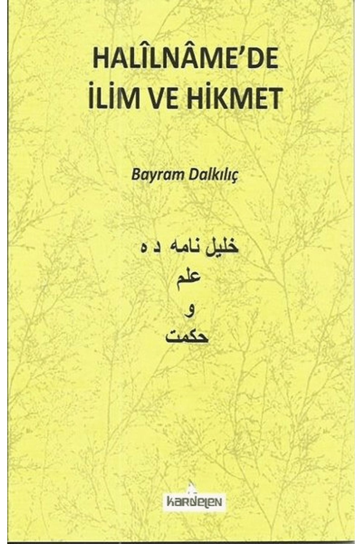 Kardelen Yayınları Halilname'de İlim ve Hikmet