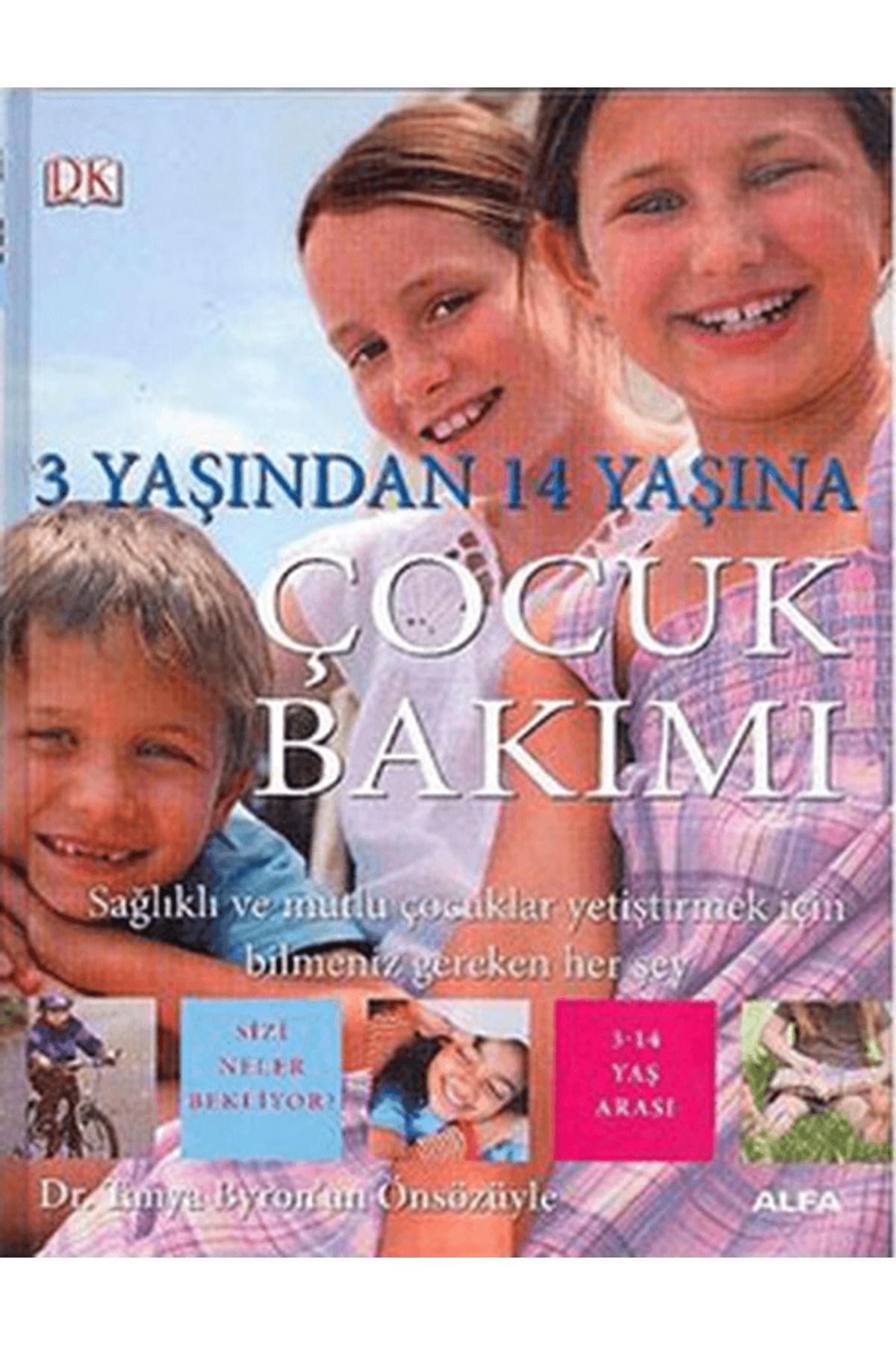 Alfa Yayınları 3 Yaşından 14 Yaşına Çocuk Bakımı