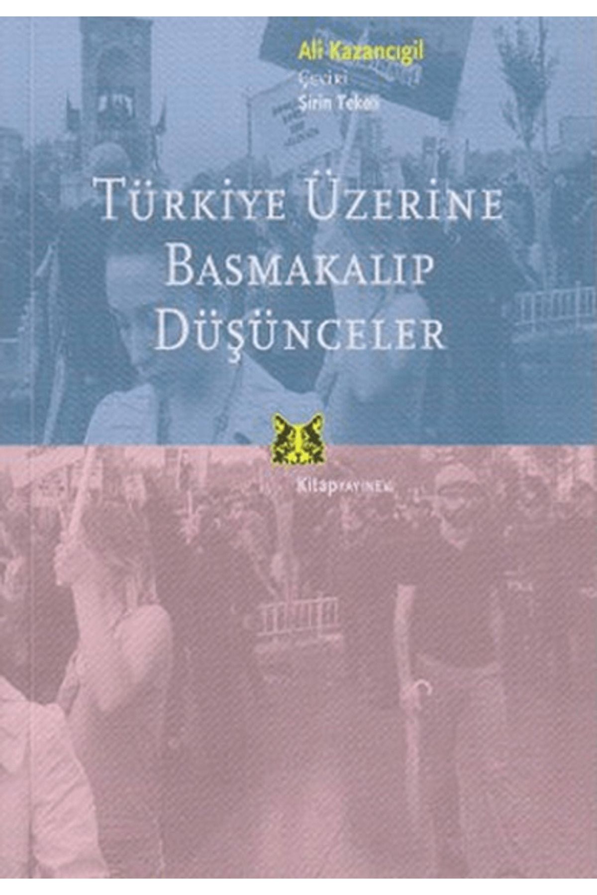 Kitap Yayınevi Türkiye Üzerine Basmakalıp Düşünceler