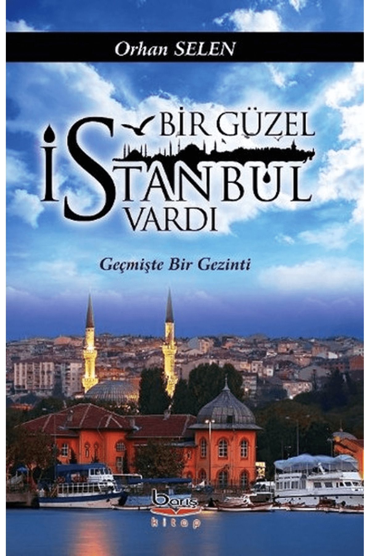Barış Kitap Bir Güzel İstanbul Vardı