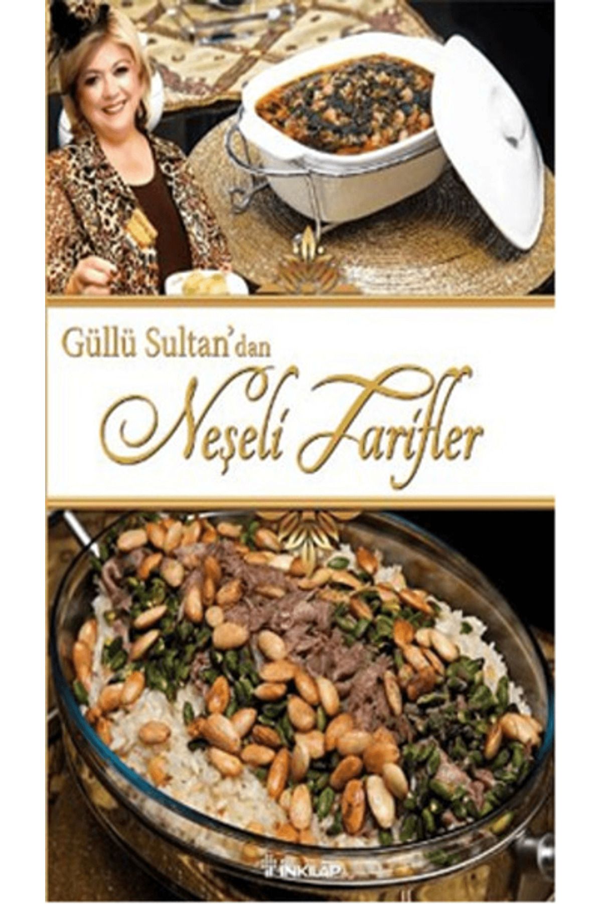 İnkılap Kitabevi Güllü Sultan'dan Neşeli Tarifler