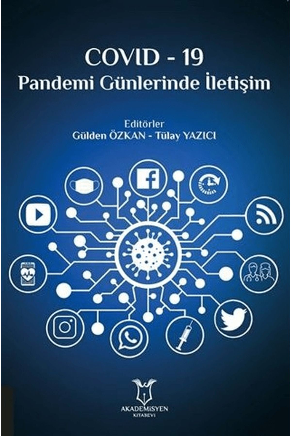 Akademisyen Kitabevi Covid-19 Pandemi Günlerinde İletişim