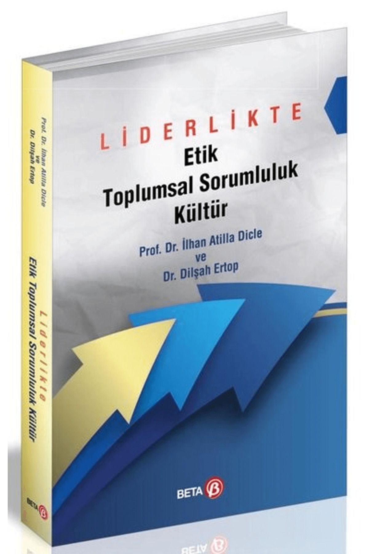Beta Yayınevi Liderlikte Etik Toplumsal Sorumluluk Kültür
