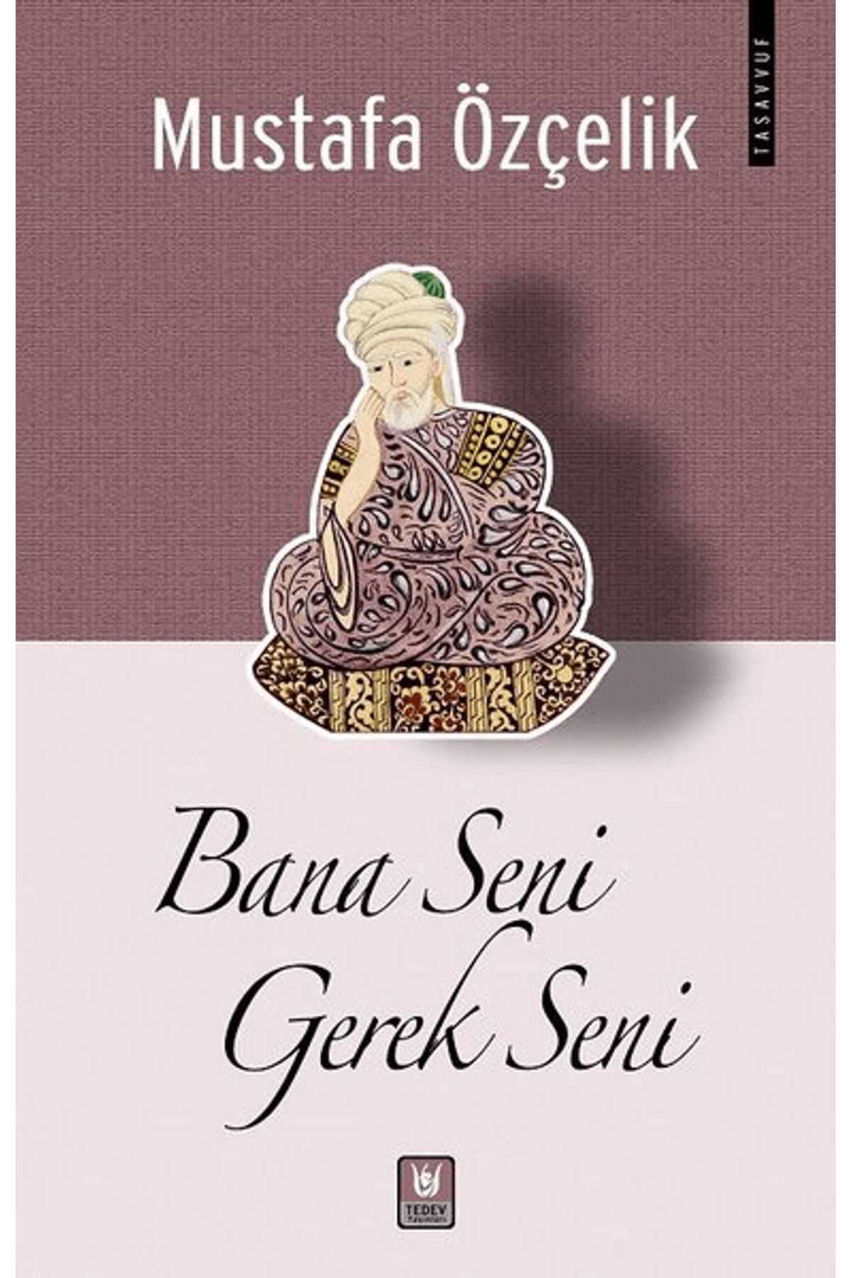 Tedev Yayınları Bana Seni Gerek Seni