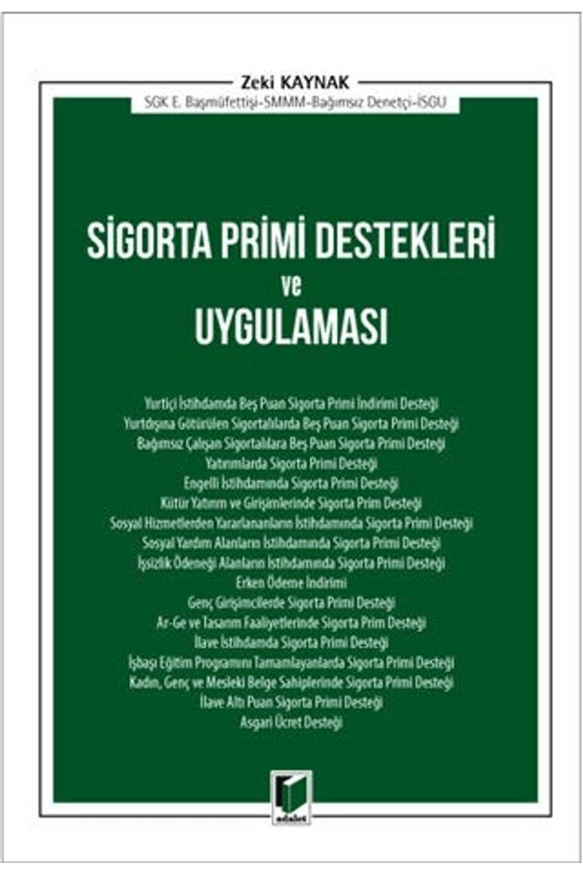 Adalet Yayınevi Sigorta Primi Destekleri ve Uygulaması