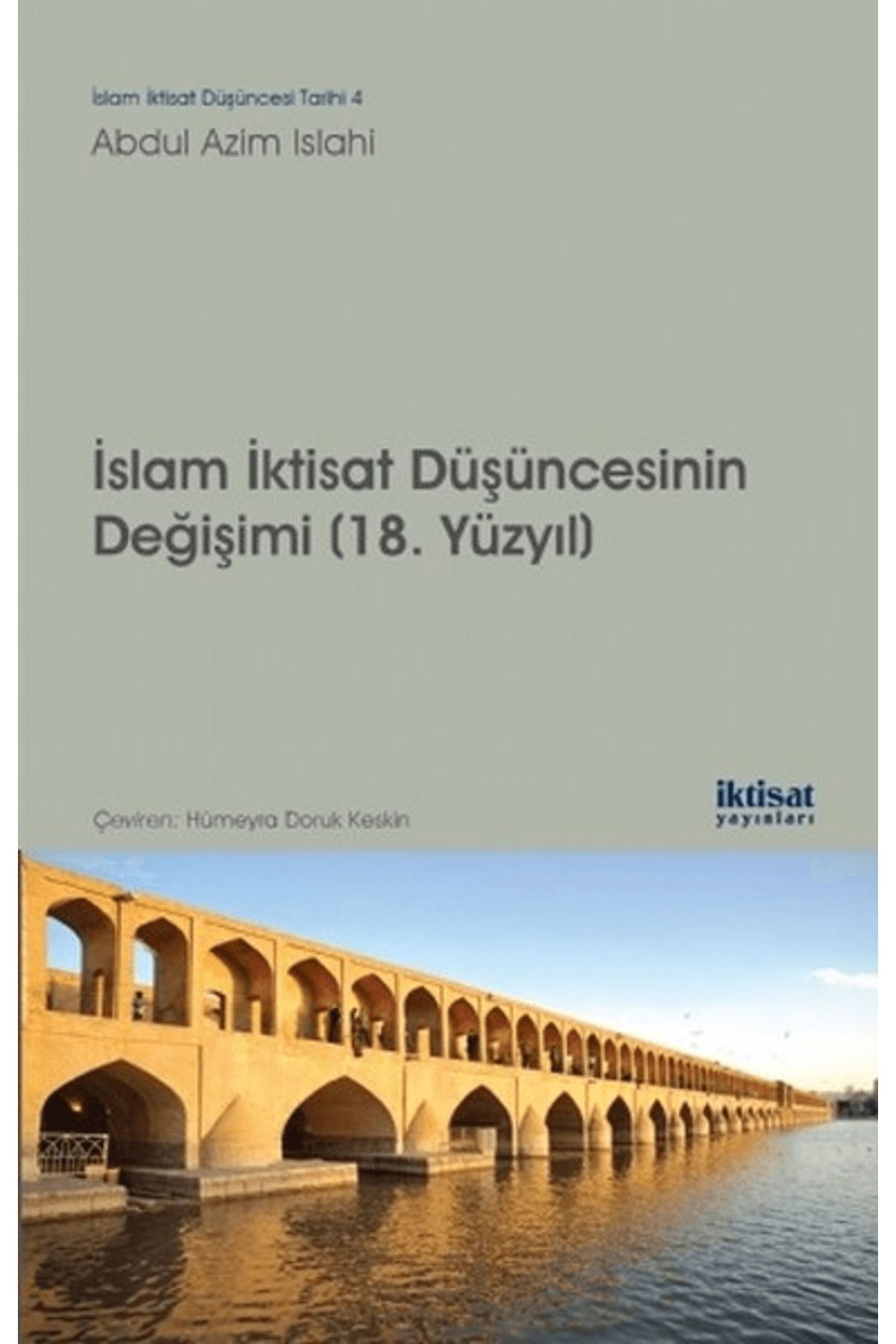 İktisat Yayınları İslam İktisat Düşüncesinin Değişimi (18. Yüzyıl)