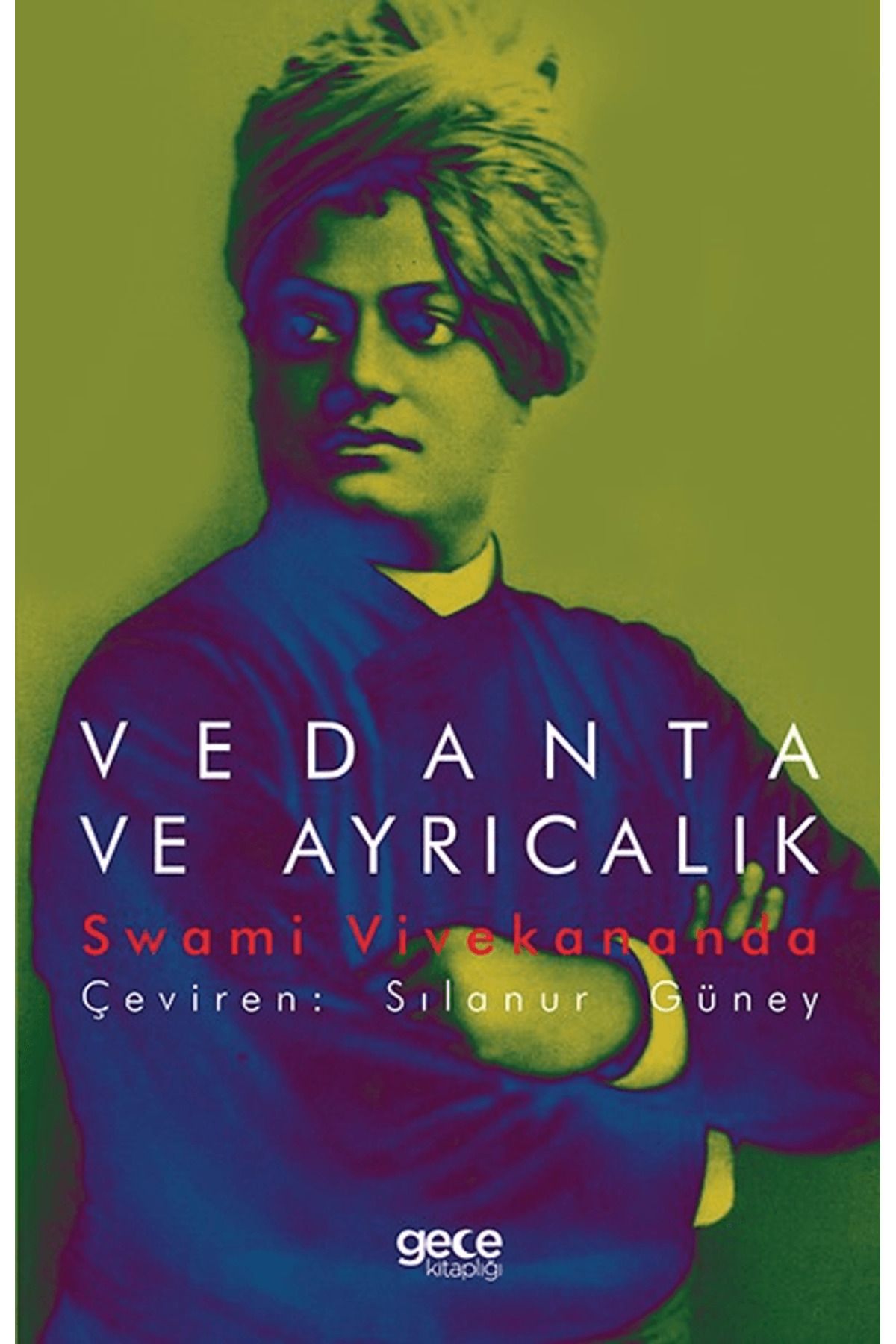 Gece Kitaplığı Vedanta ve Ayrıcalık