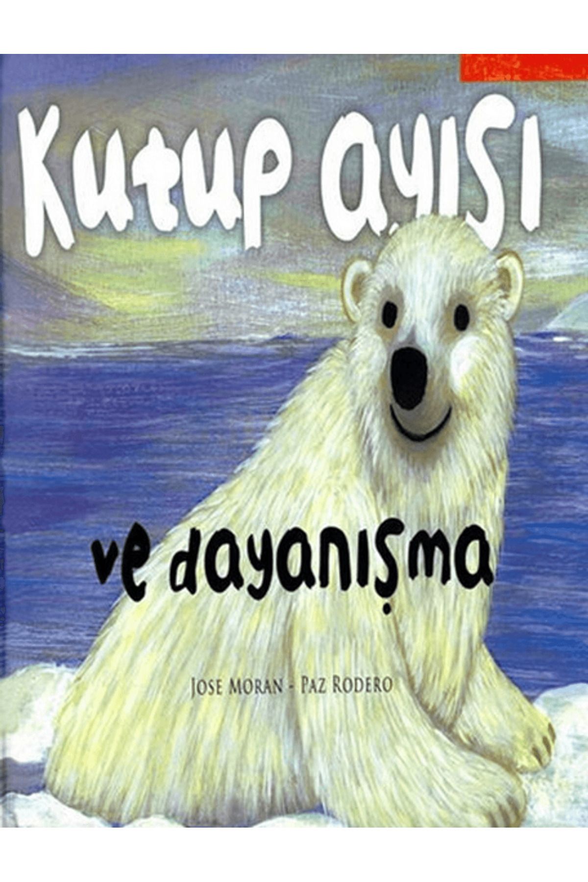 Çiçek Yayıncılık Kutup Ayısı ve Dayanışma