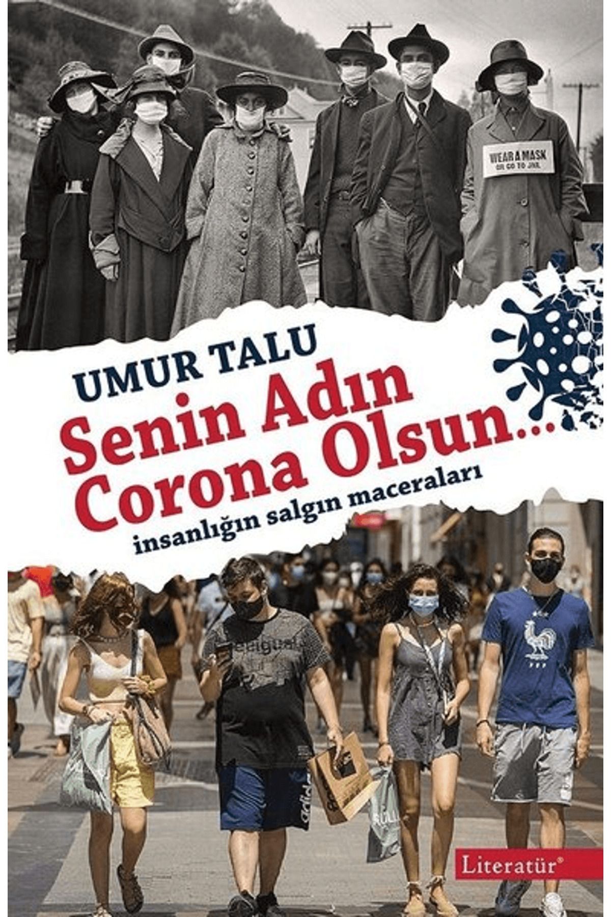 Literatür Yayıncılık Senin Adın Corona Olsun…