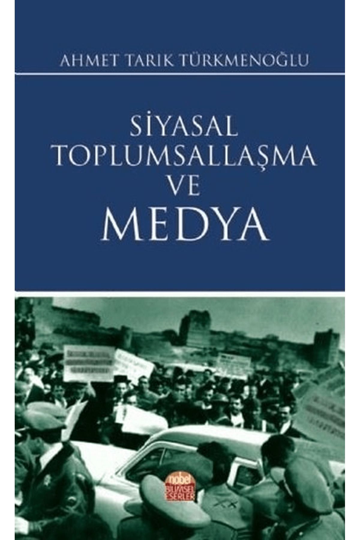 Nobel Bilimsel Eserler Siyasal Toplumsallaşma ve Medya