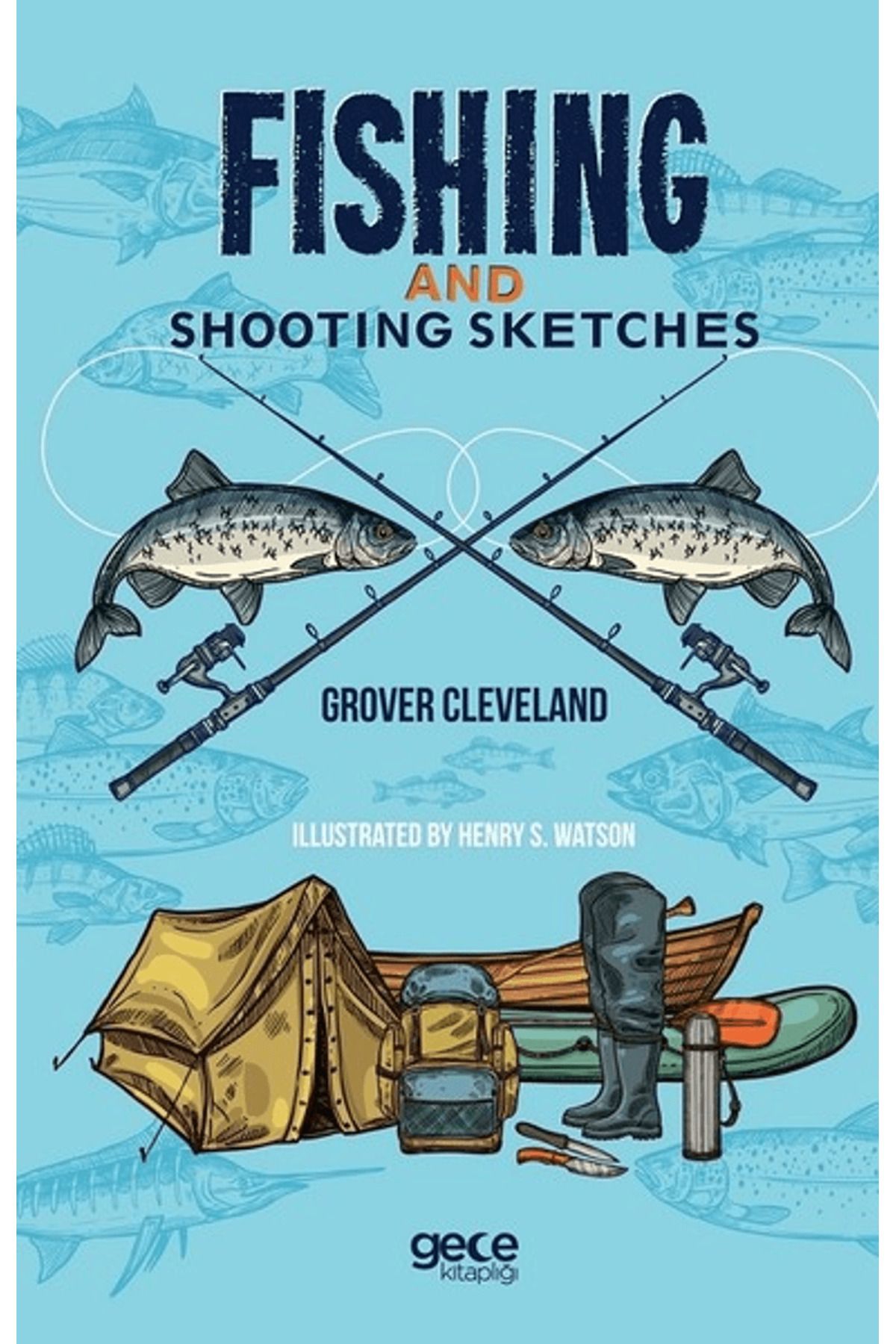Gece Kitaplığı Fishing And Shooting Sketches