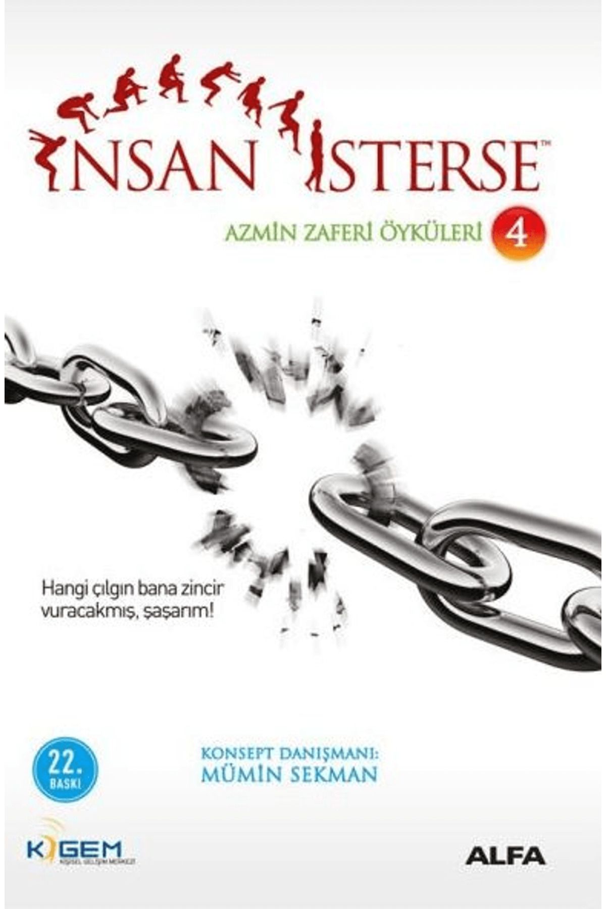 Alfa Yayınları İnsan İsterse - Azmin Zafer Öyküleri 4