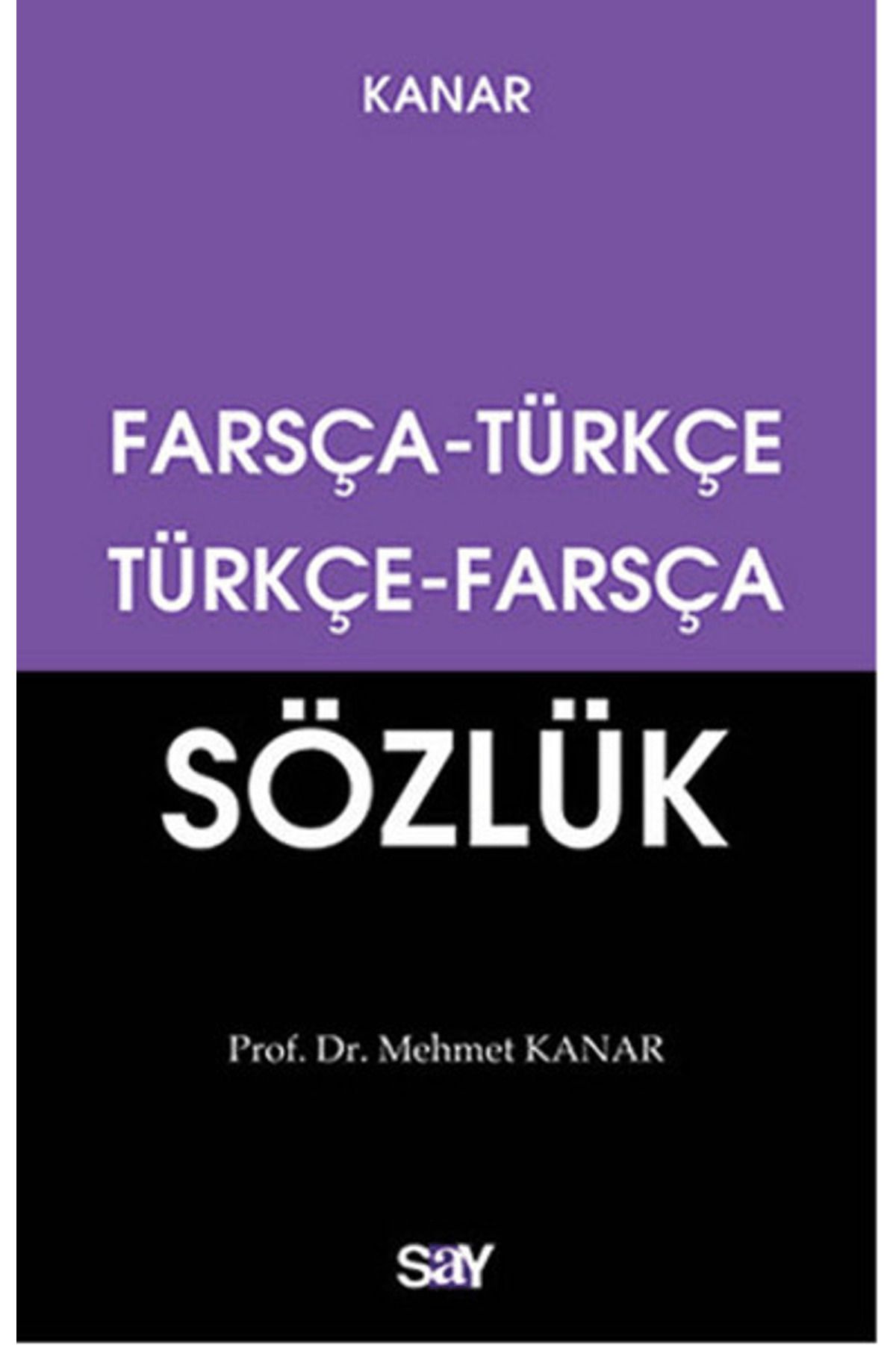 Say Yayınları Farsça - Türkçe / Türkçe - Farsça Sözlük (Küçük Boy)