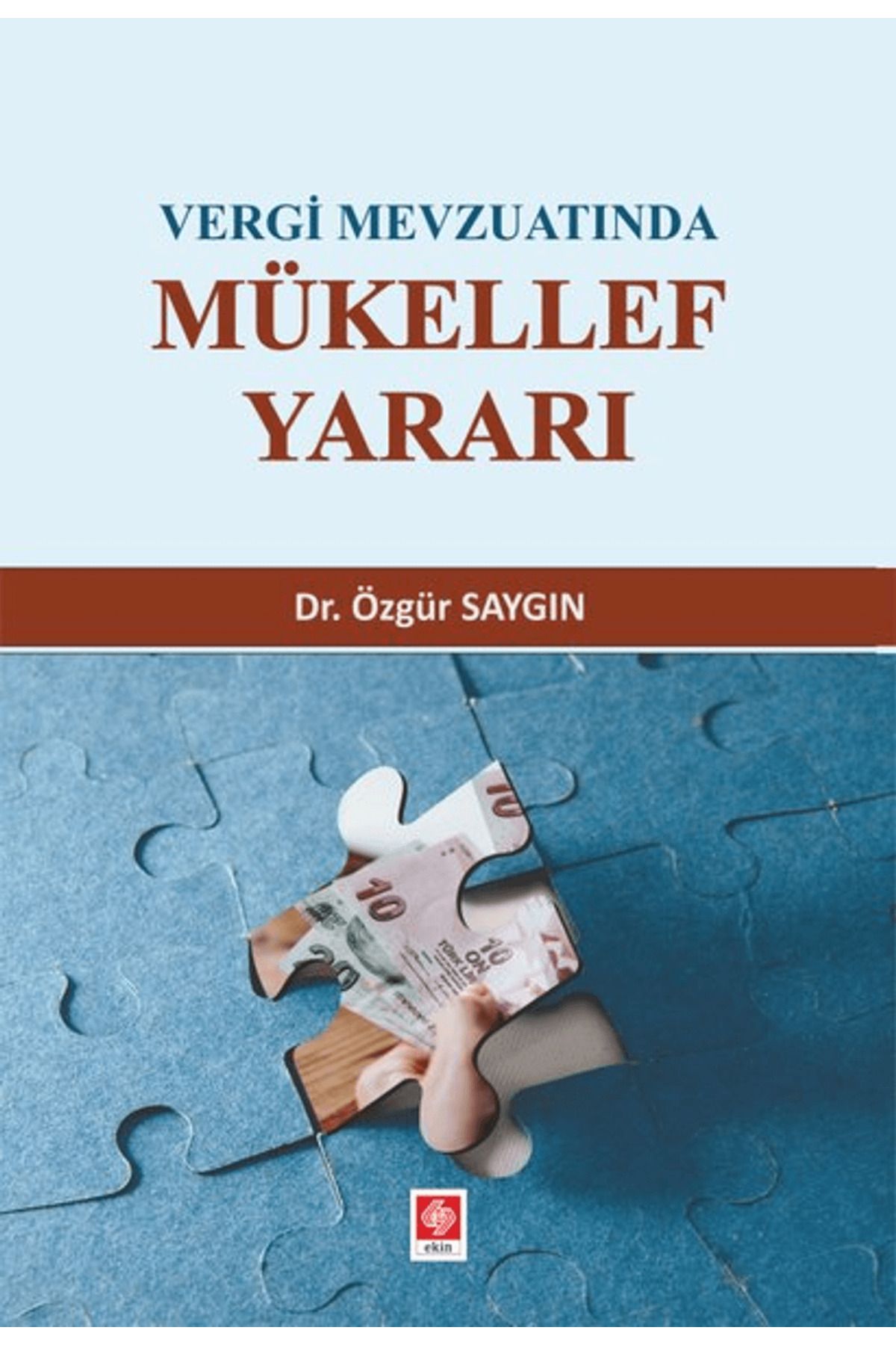 Ekin Basım Yayın Vergi Mevzuatında Mükellef Yararı