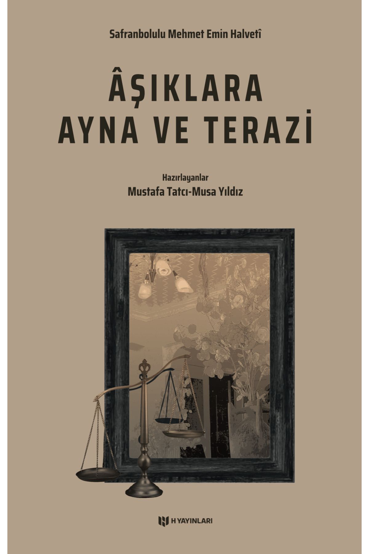 H Yayınları Aşıklara Ayna ve Terazi