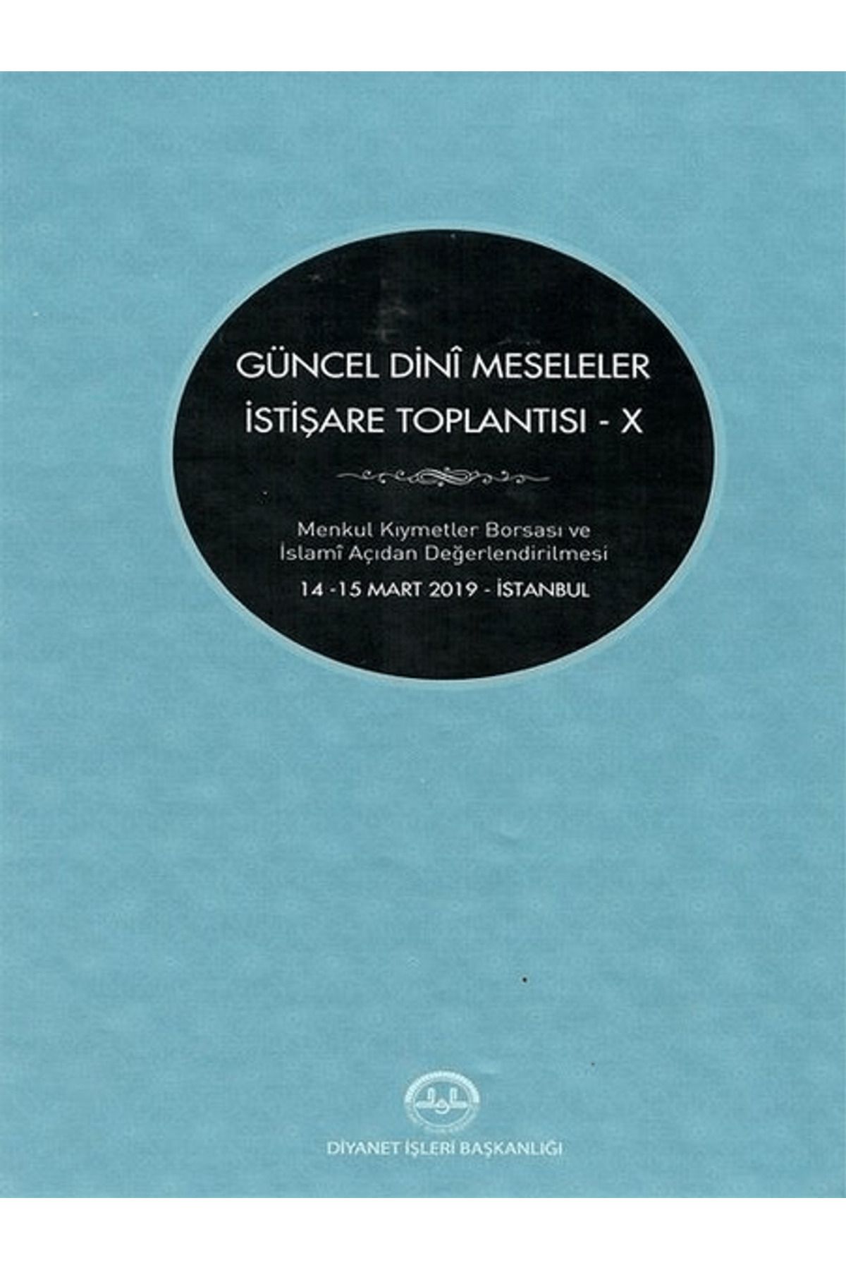 Diyanet İşleri Başkanlığı Güncel Dini Meseleler İstişare Toplantısı - X