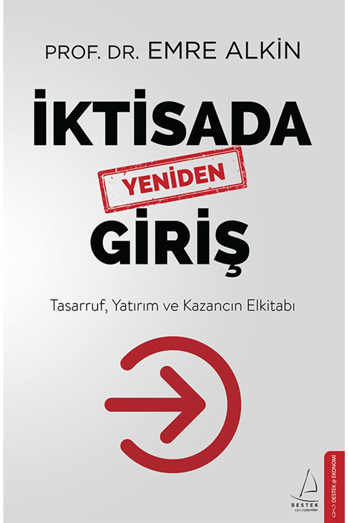Destek Yayınları İktisada Yeniden Giriş