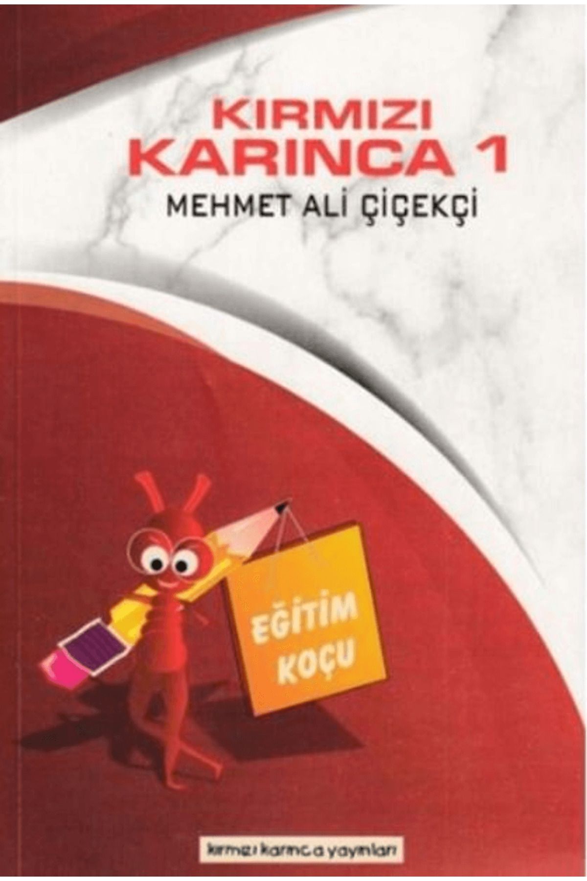 Kırmızı Karınca Yayınları Eğitim Koçu - Kırmızı Karınca 1