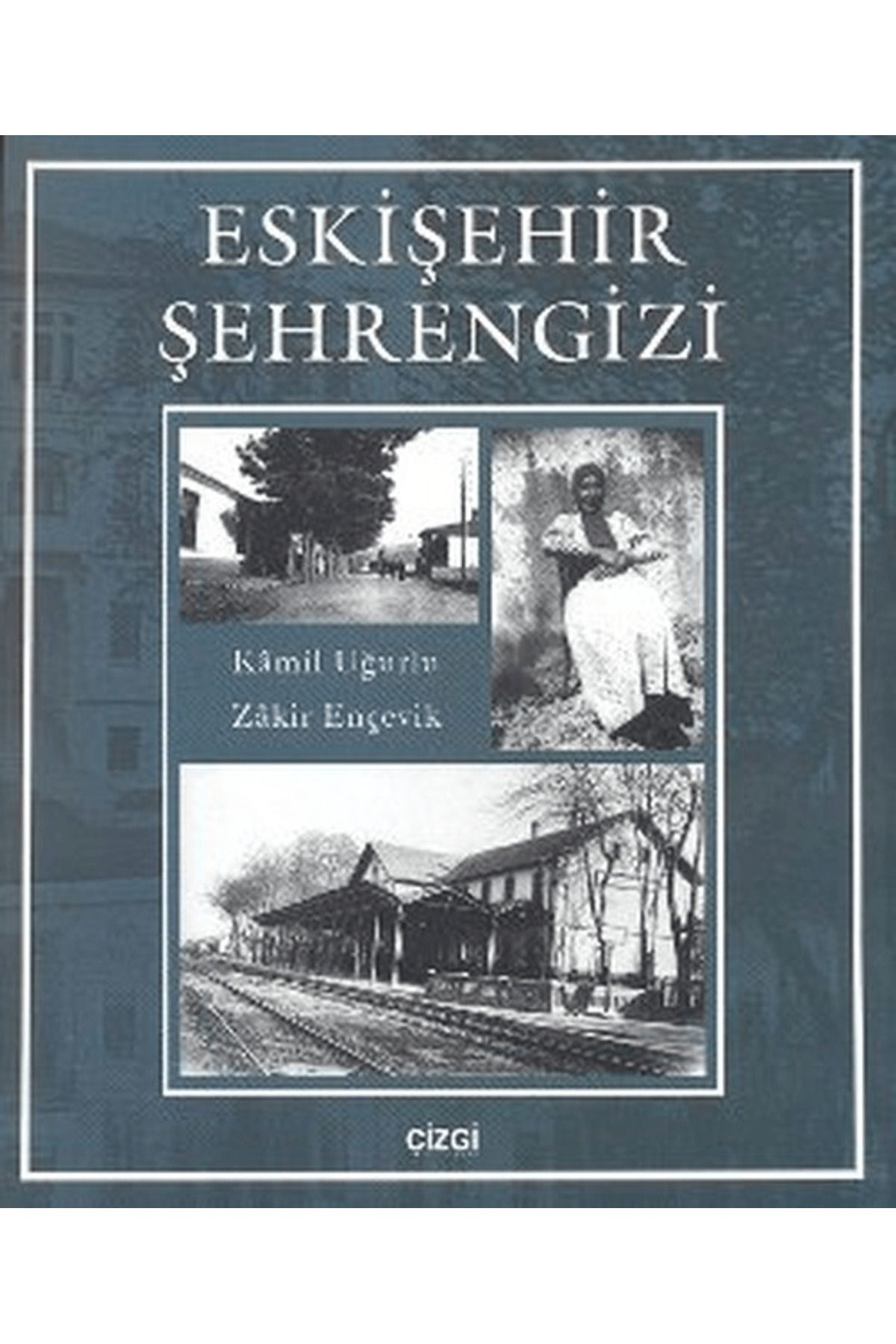 Çizgi Kitabevi Yayınları Eskişehir Şehrengizi