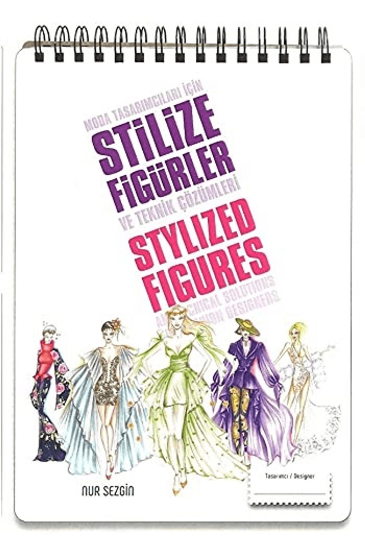 Alternatif Yayıncılık Moda Tasarımcıları İçin Stilize Figürler ve Teknik Çözümleri