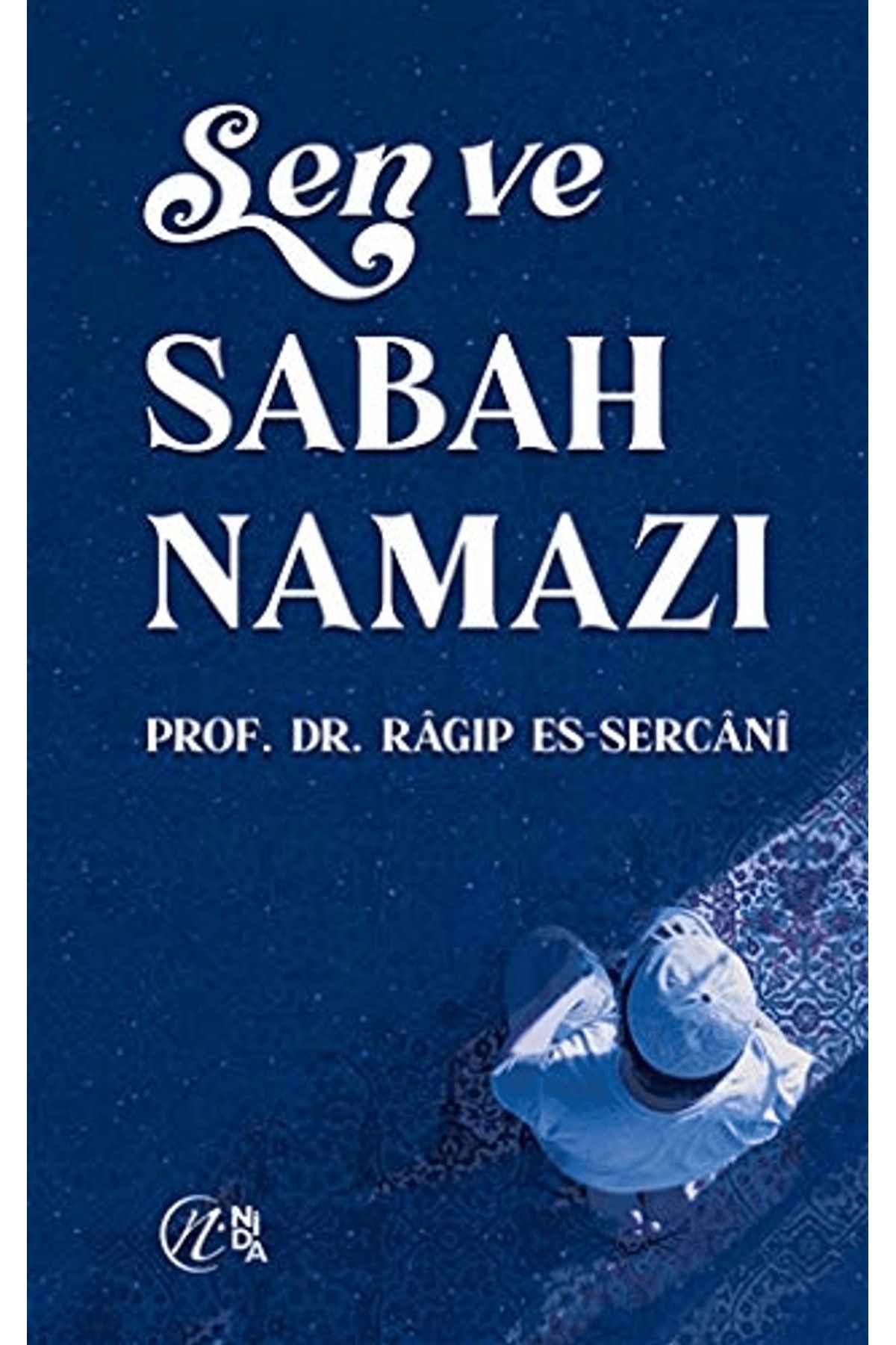 Nida Yayıncılık Sen ve Sabah Namazı