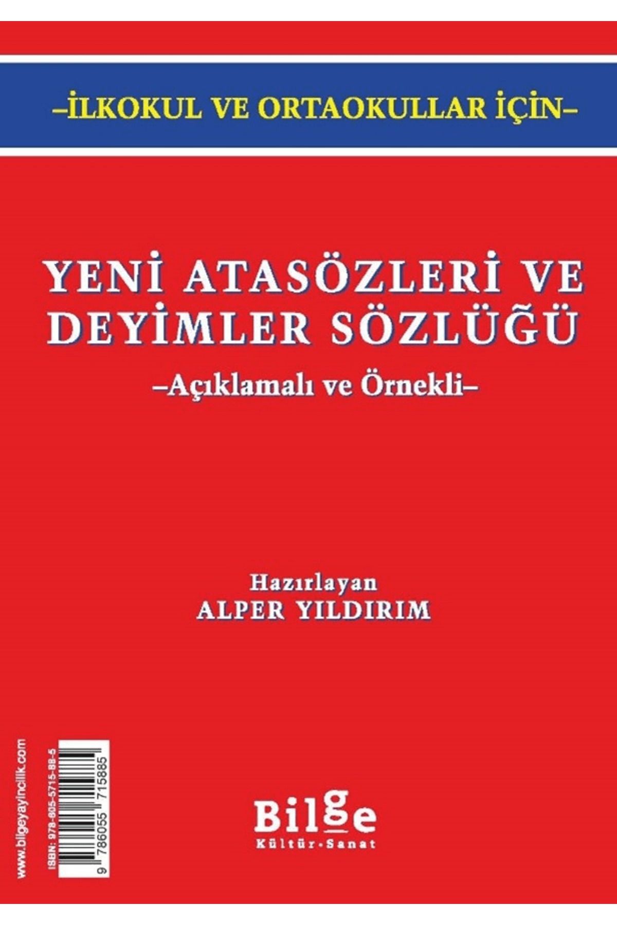 Bilge Kültür Sanat Yeni Atasözleri ve Deyimler Sözlüğü