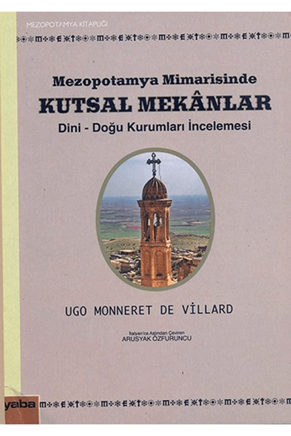 Yaba Yayınları Mezopotamya Mimarisinde Kutsal Mekanlar