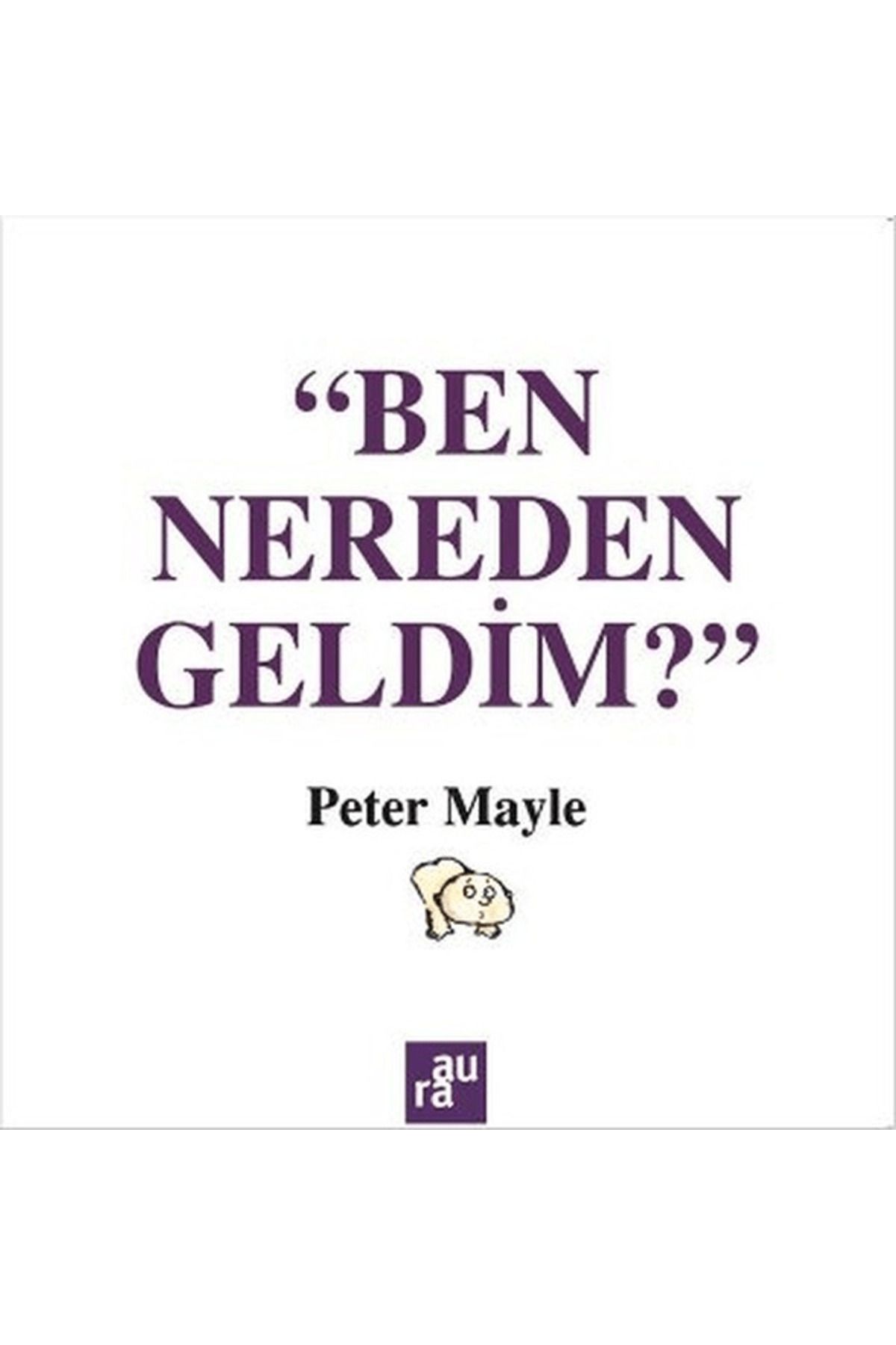 Aura Kitapları Ben Nereden Geldim?