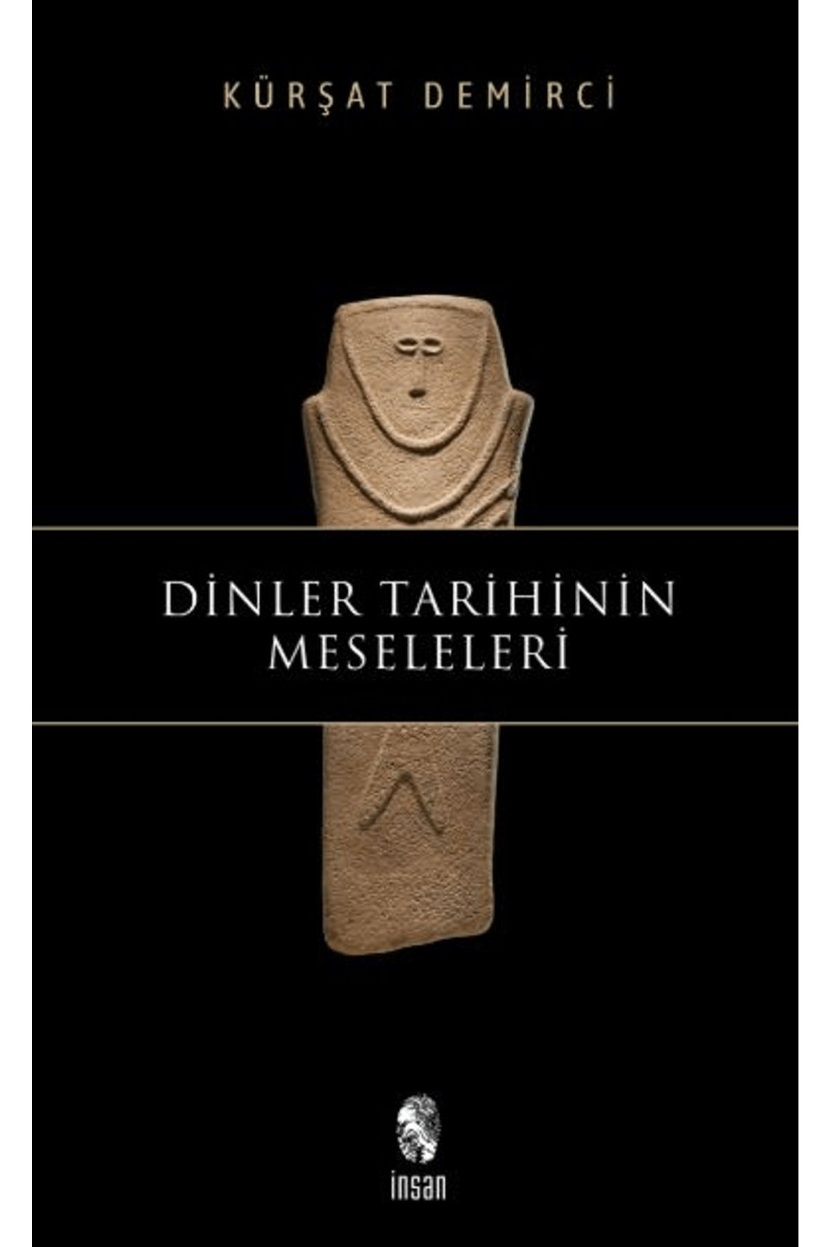 İnsan Yayınları Dinler Tarihinin Meseleleri