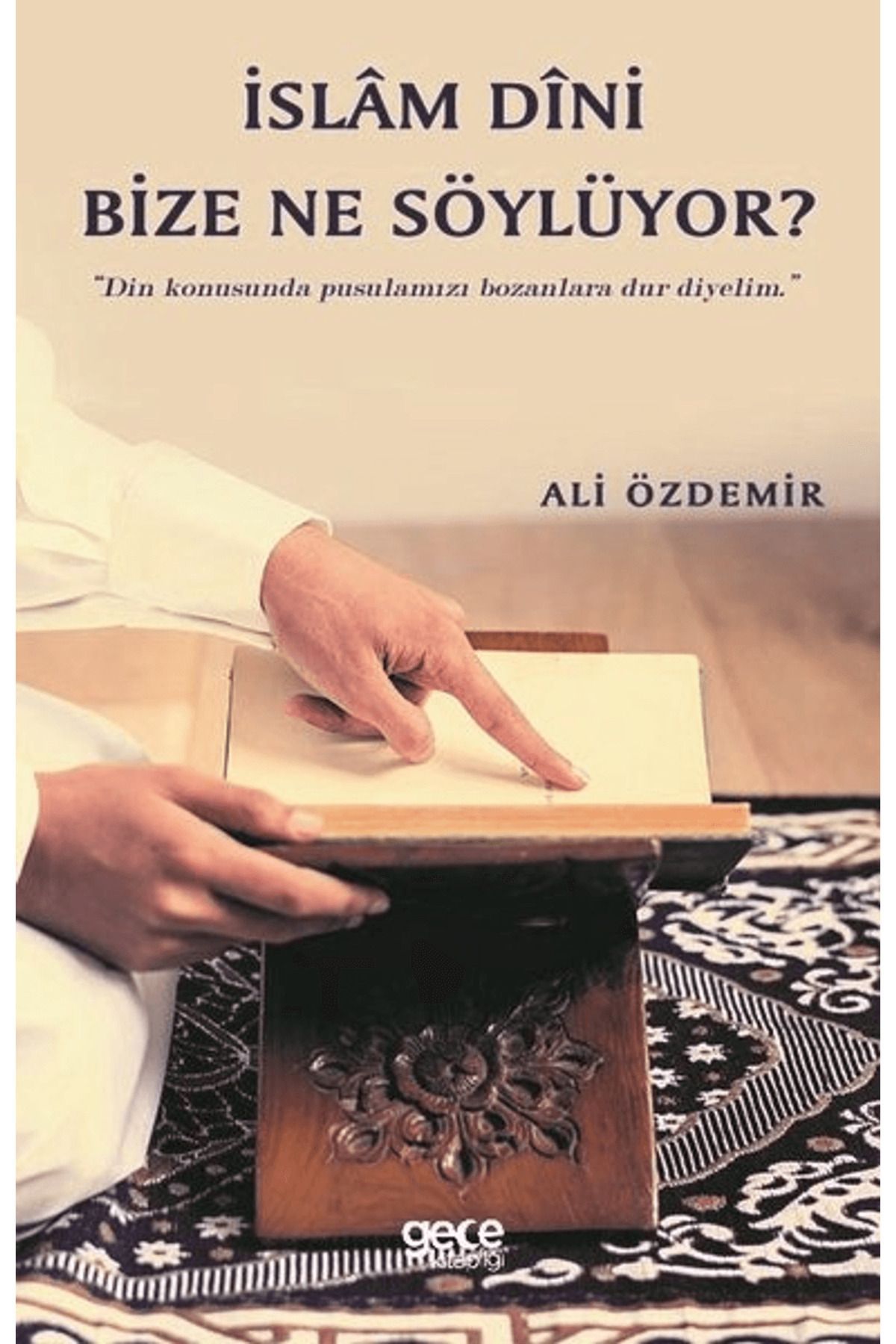 Gece Kitaplığı İslam Dini Bize Ne Söylüyor?