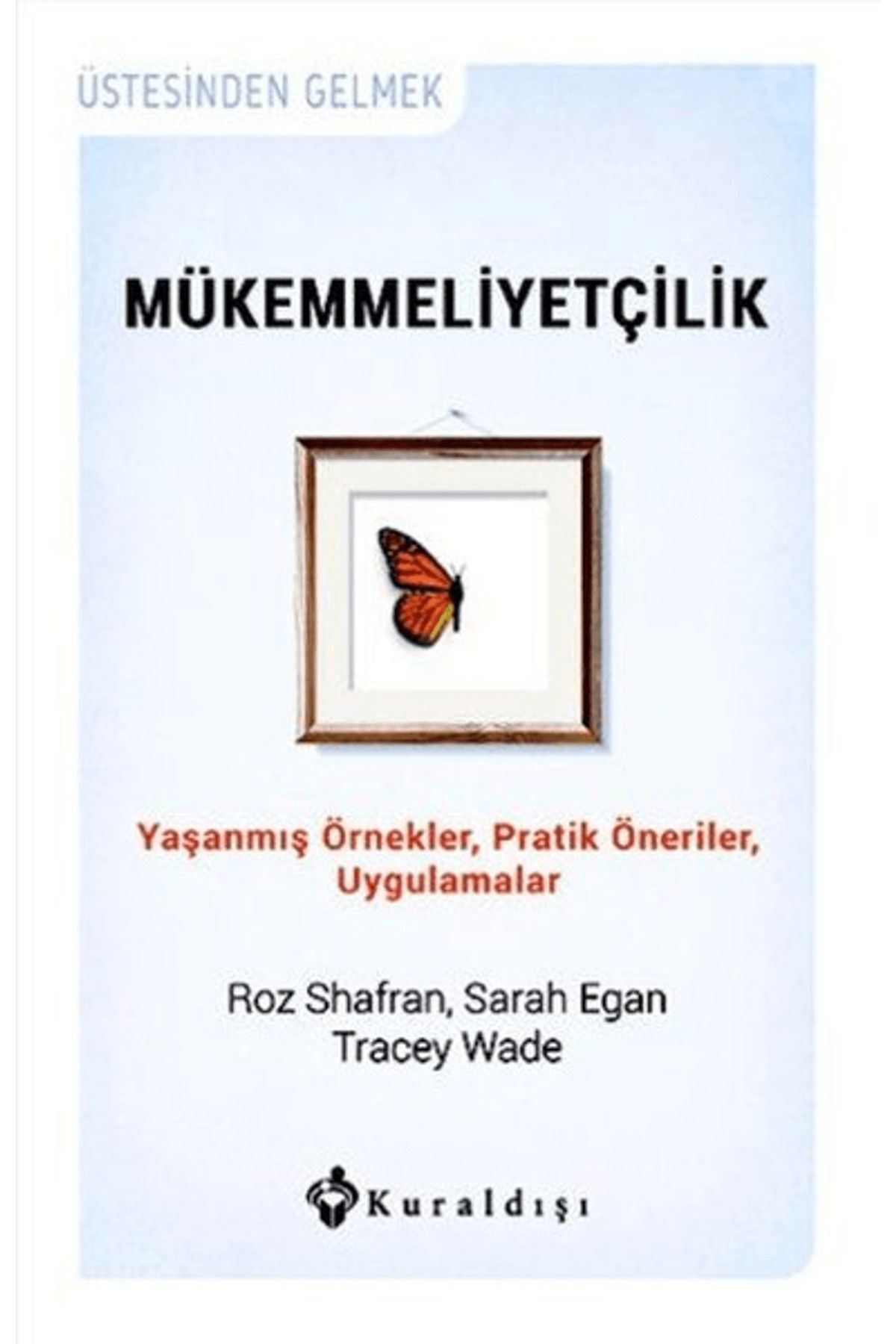 Kuraldışı Yayınevi Mükemmeliyetçilik