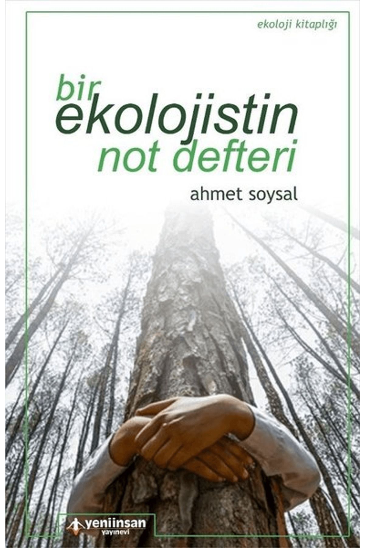 Yeni İnsan Yayınevi Bir Ekolojistin Not Defteri