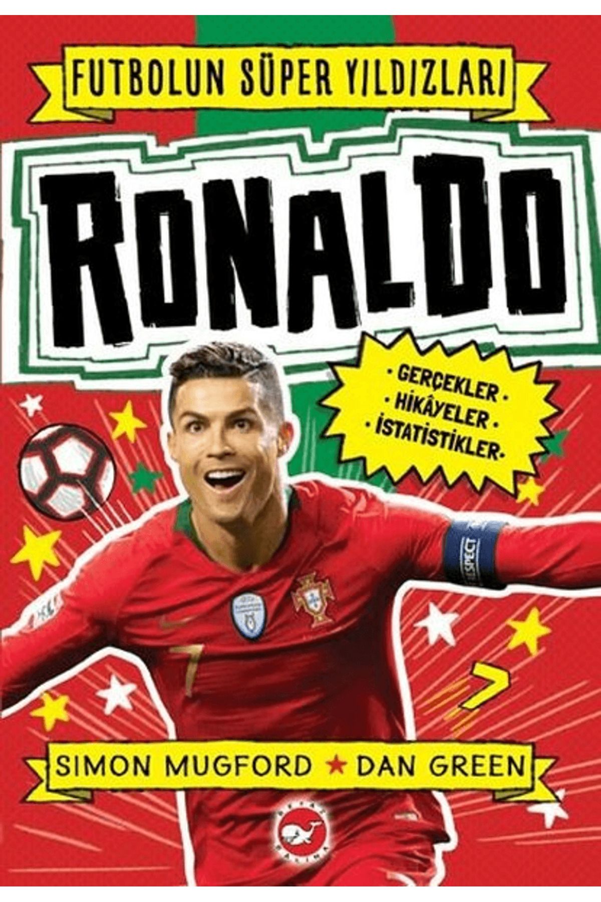 Beyaz Balina Yayınları Ronaldo - Futbolun Süper Yıldızları