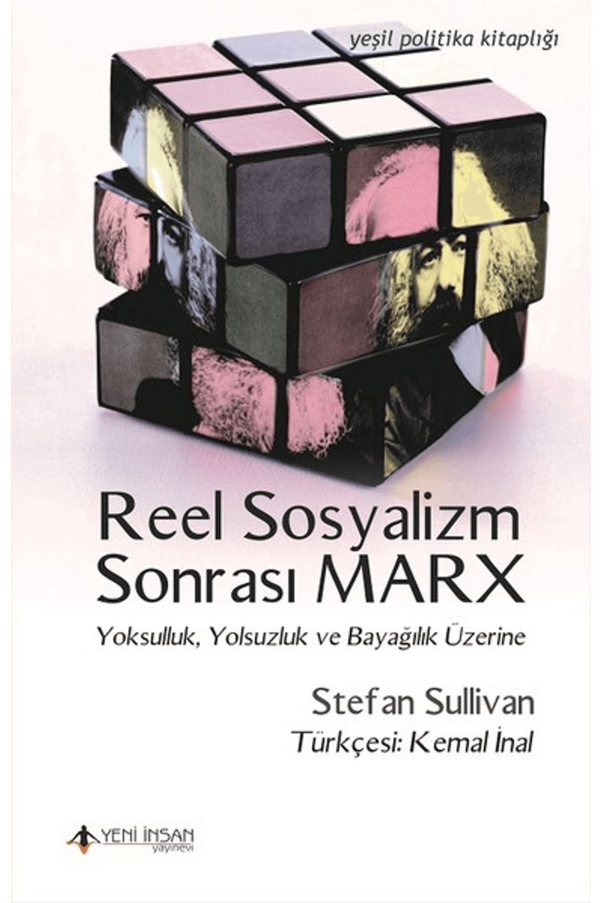 Yeni İnsan Yayınevi Reel Sosyalizm Sonrası Marx