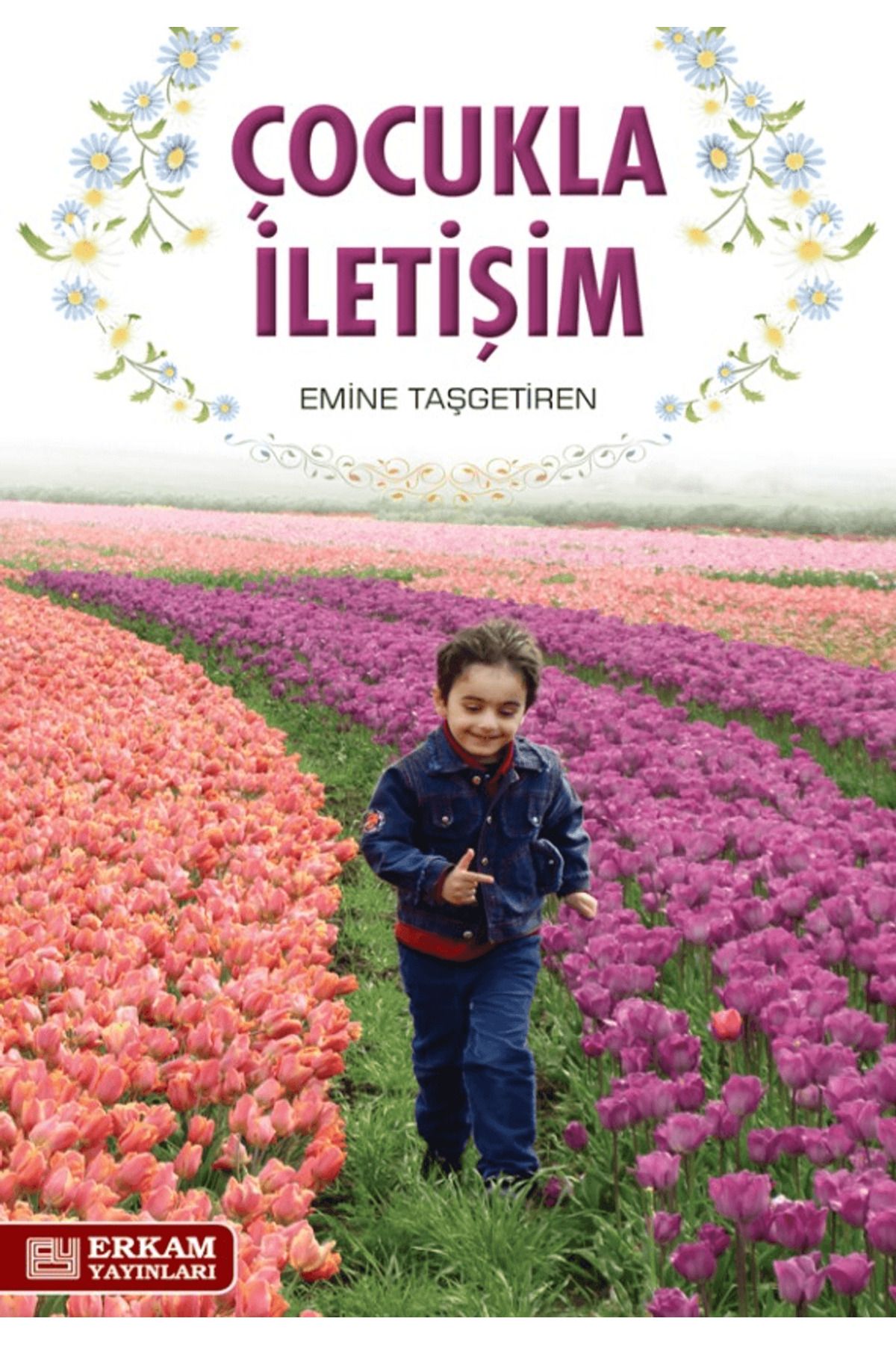 Erkam Yayınları Çocukla İletişim