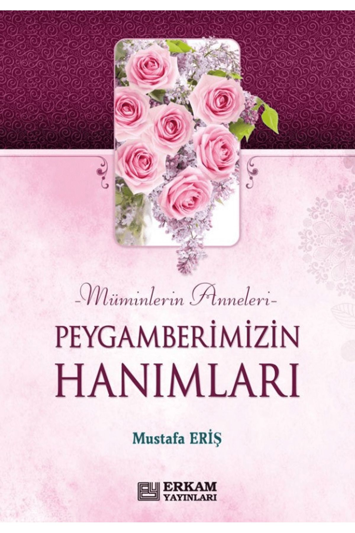 Erkam Yayınları Peygamberimizin Hanımları
