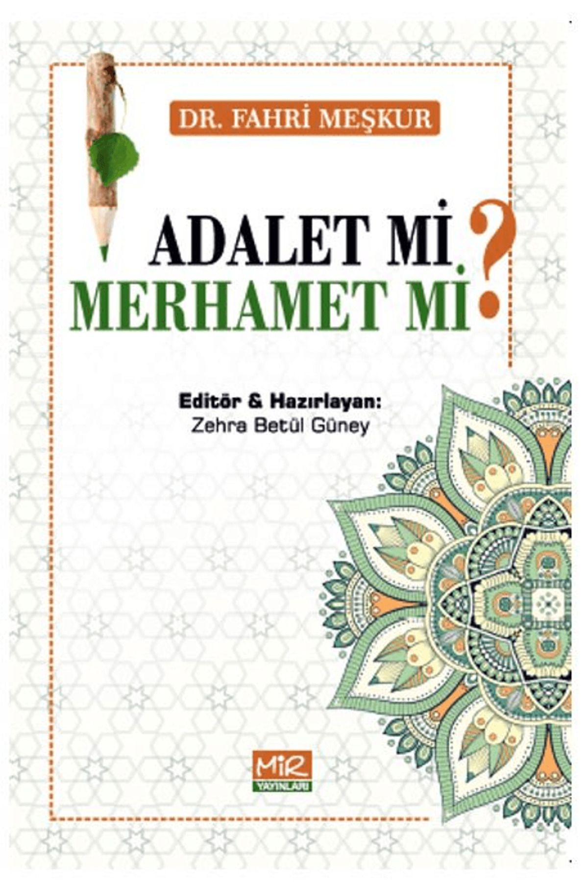 Mir Yayınları Adalet mi? Merhamet mi?