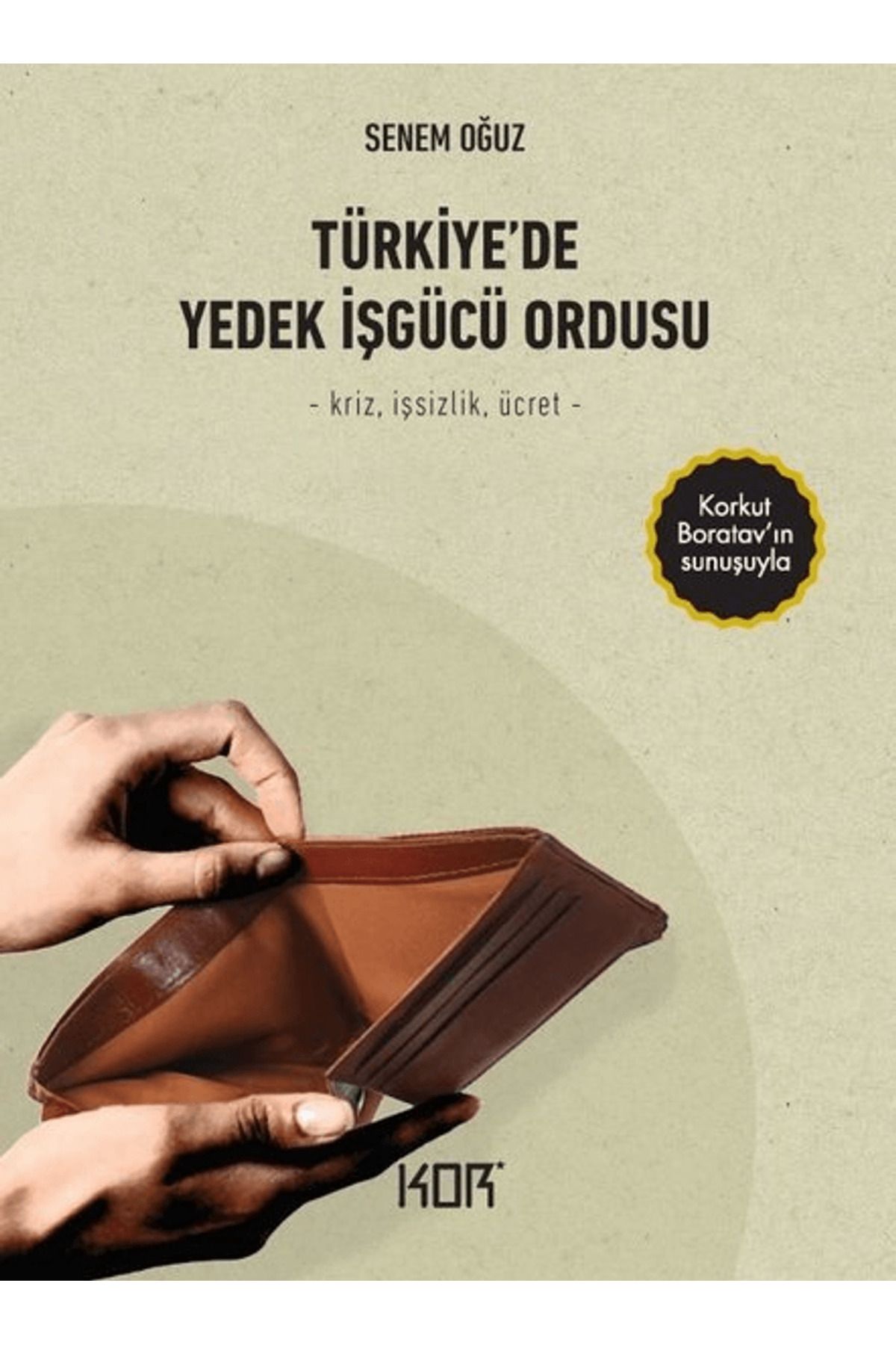 Kor Kitap Türkiye’de Yedek İşgücü Ordusu