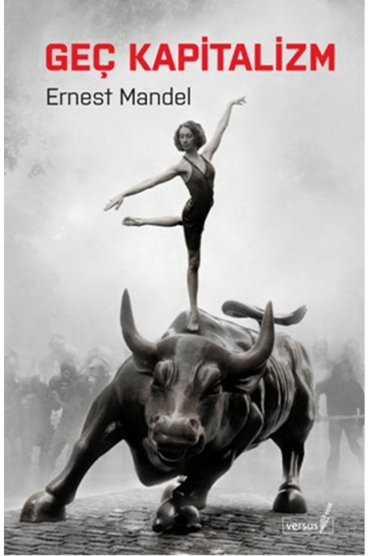 Versus Kitap Yayınları Geç Kapitalizm