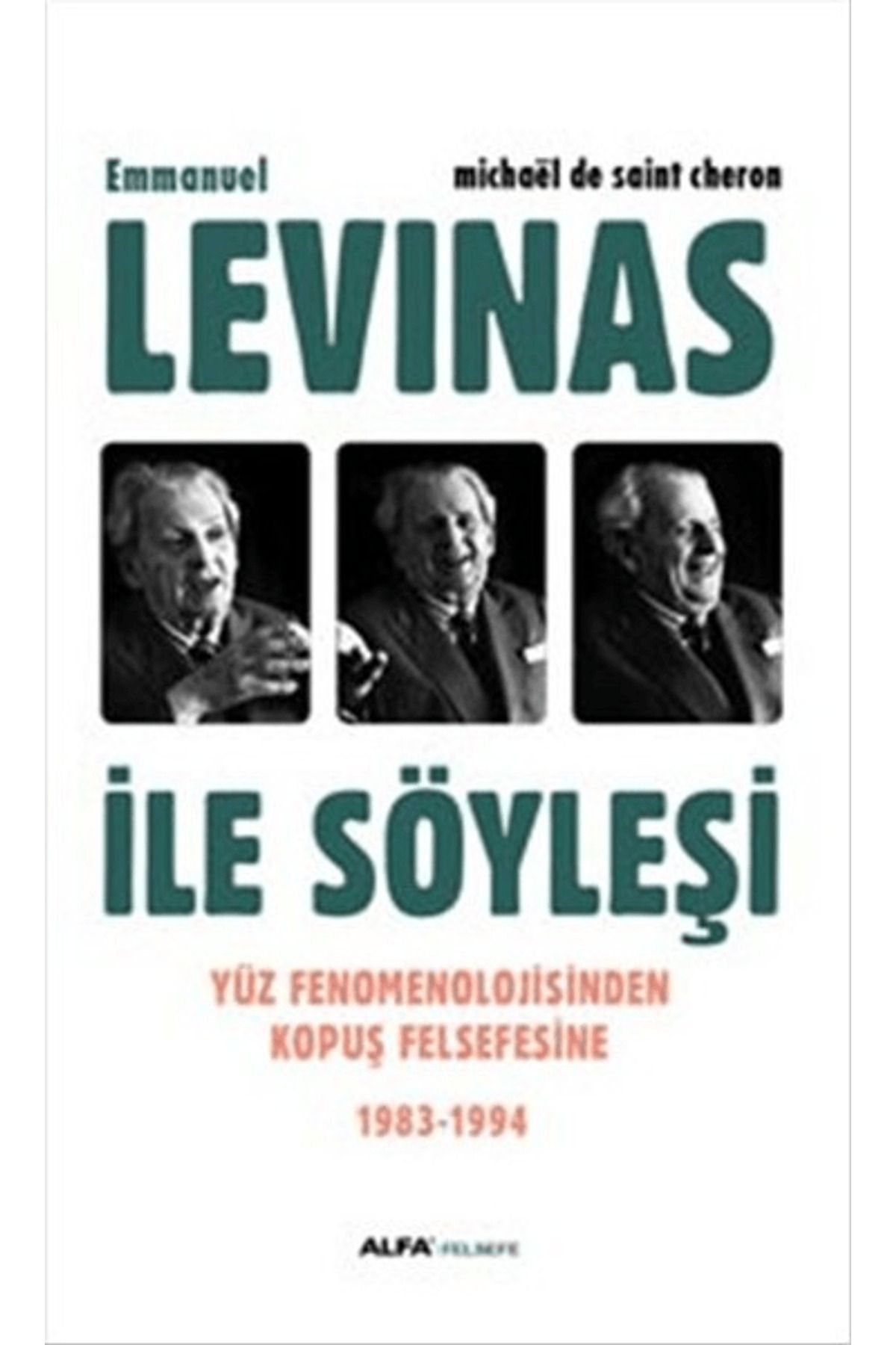 Alfa Yayınları Emmanuel Levinas ile Söyleşi