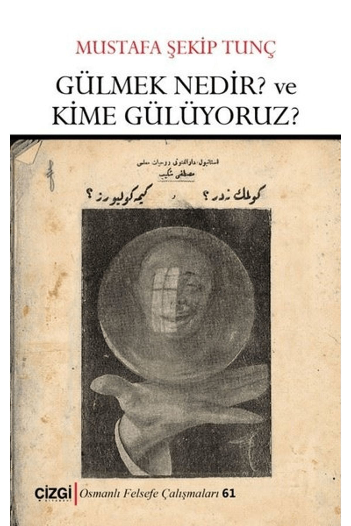 Çizgi Kitabevi Yayınları Gülmek Nedir? ve Kime Gülüyoruz?